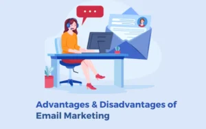 Read more about the article Advantage and Disadvantage Of Email Marketing